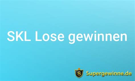 skl lose gewinne|SKL.